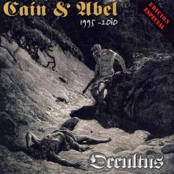 Occultus (COL) : Cain y Abel : 1995 - 2010